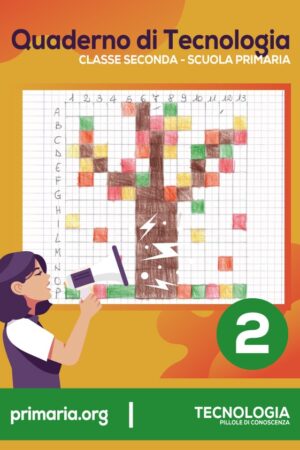 Quaderno di Tecnologia classe Seconda scuola primaria