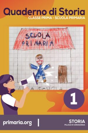 Quaderno di storia classe prima Scuola Primaria